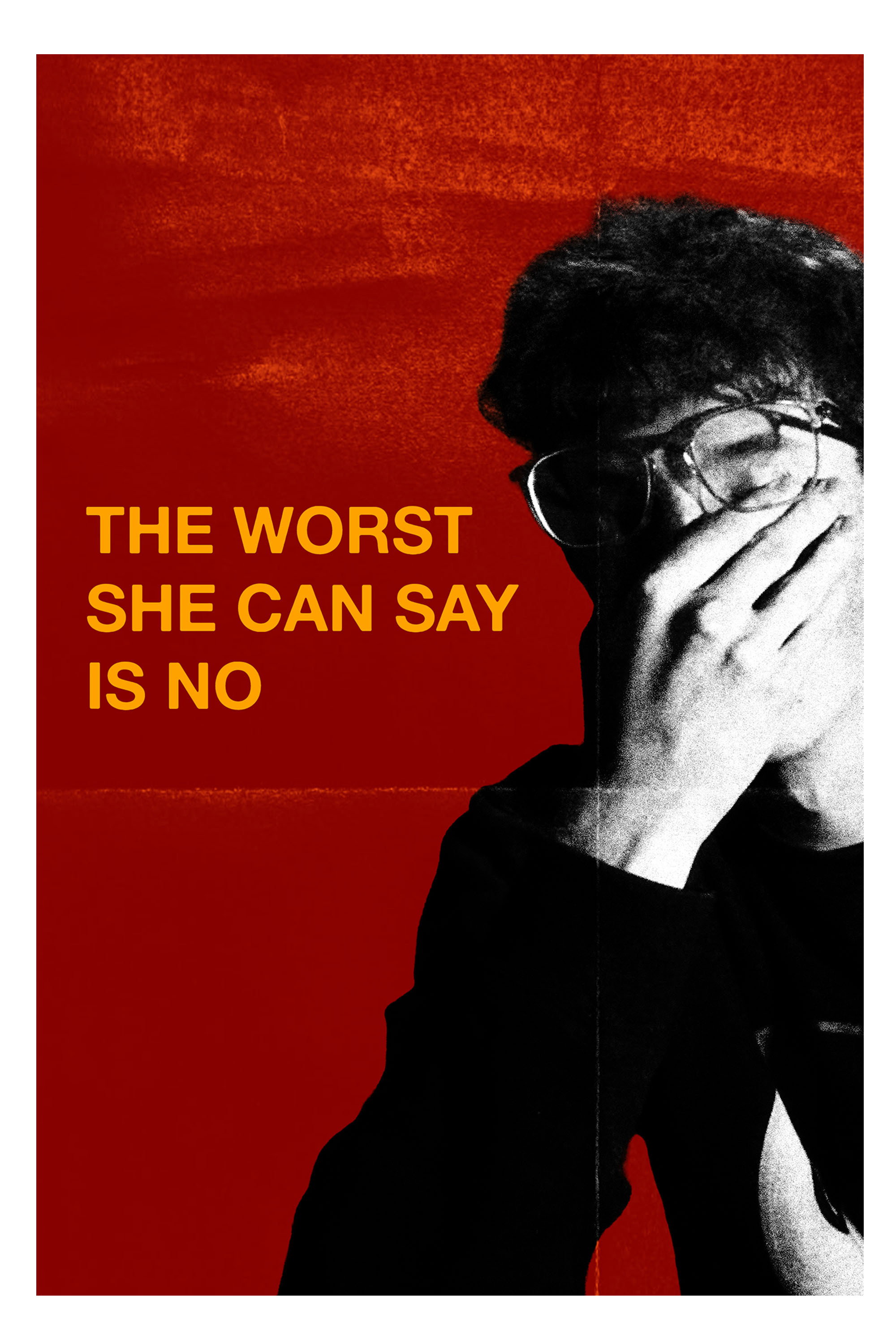 The Worst She Can Say is No