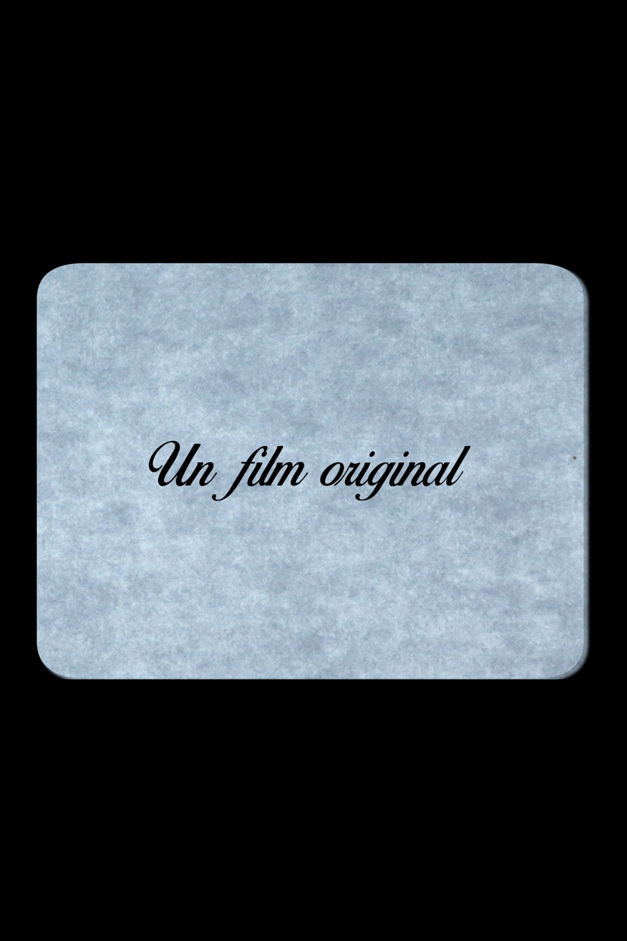 Un film original