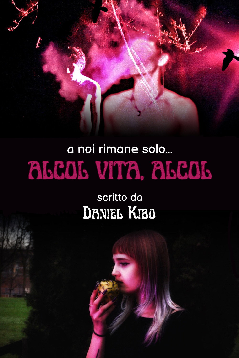 Alcol Vita, Alcol