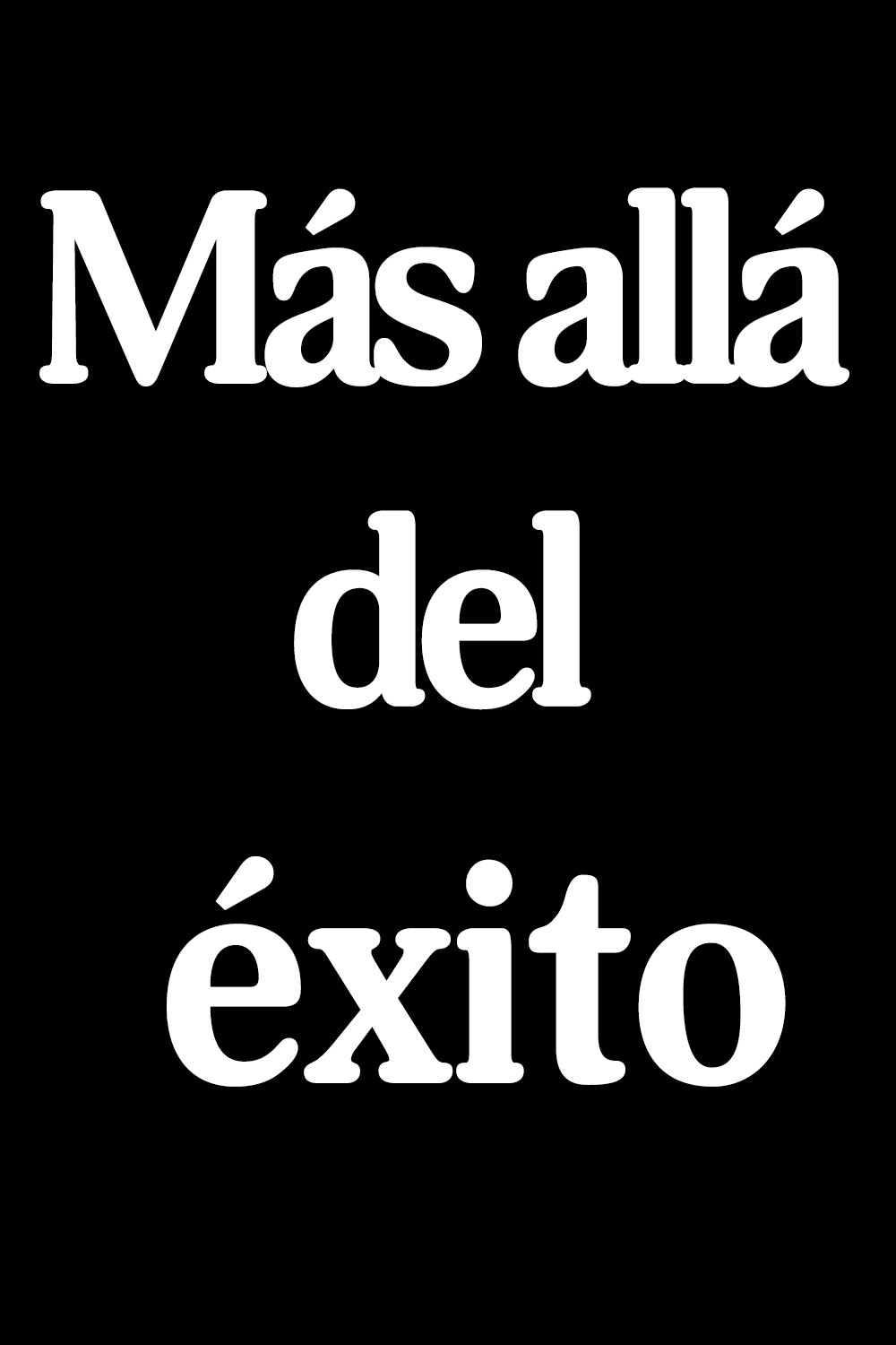 Más allá del éxito
