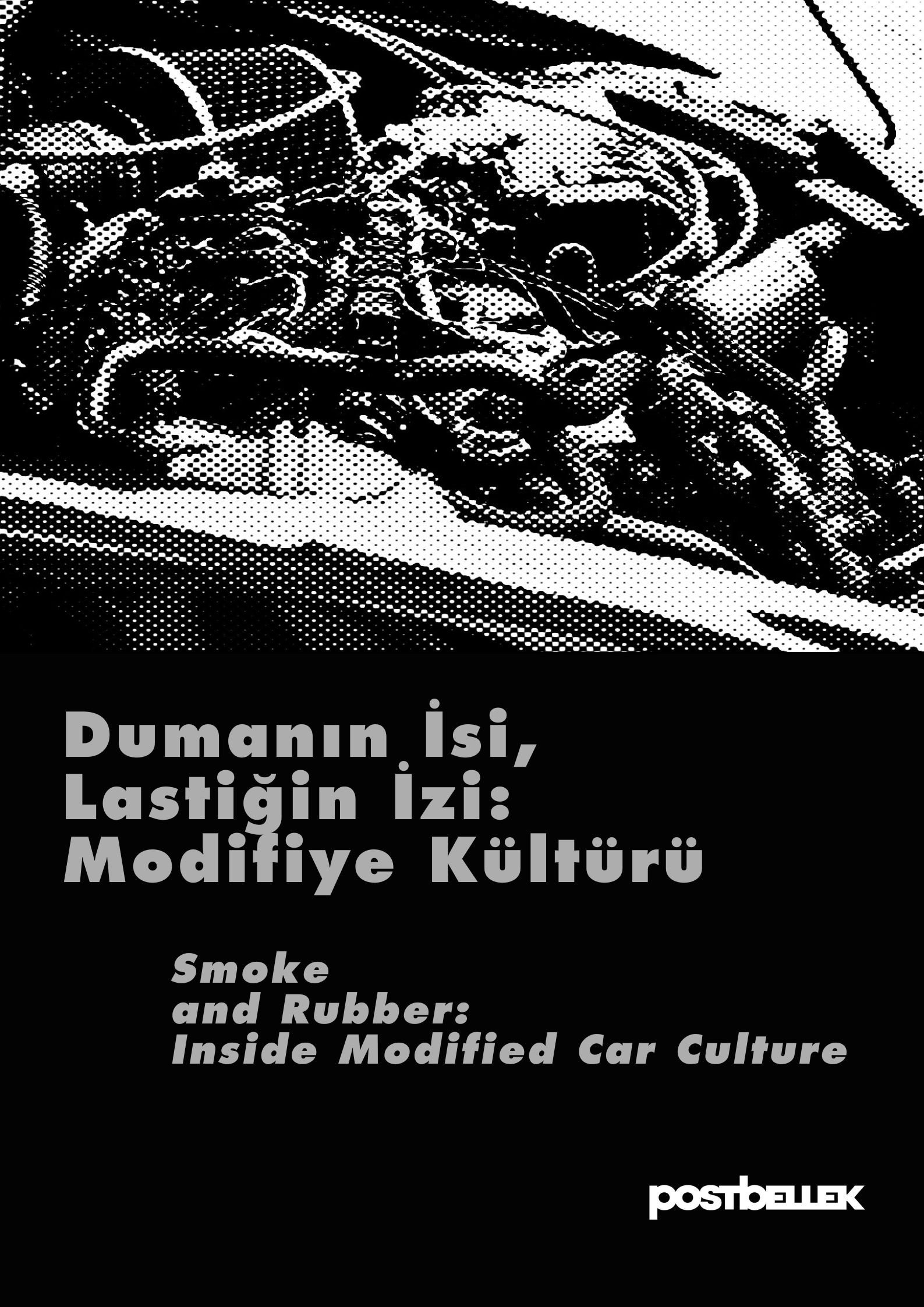Dumanın İsi, Lastiğin İzi: Modifiye Kültürü