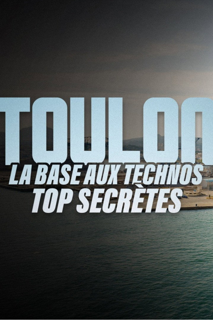 Toulon : la base aux technos top secrètes