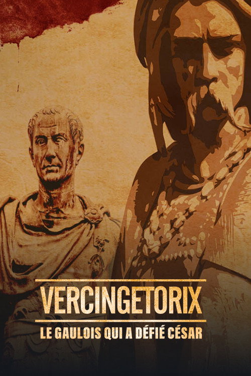 Vercingétorix : le Gaulois qui a fait vaciller César