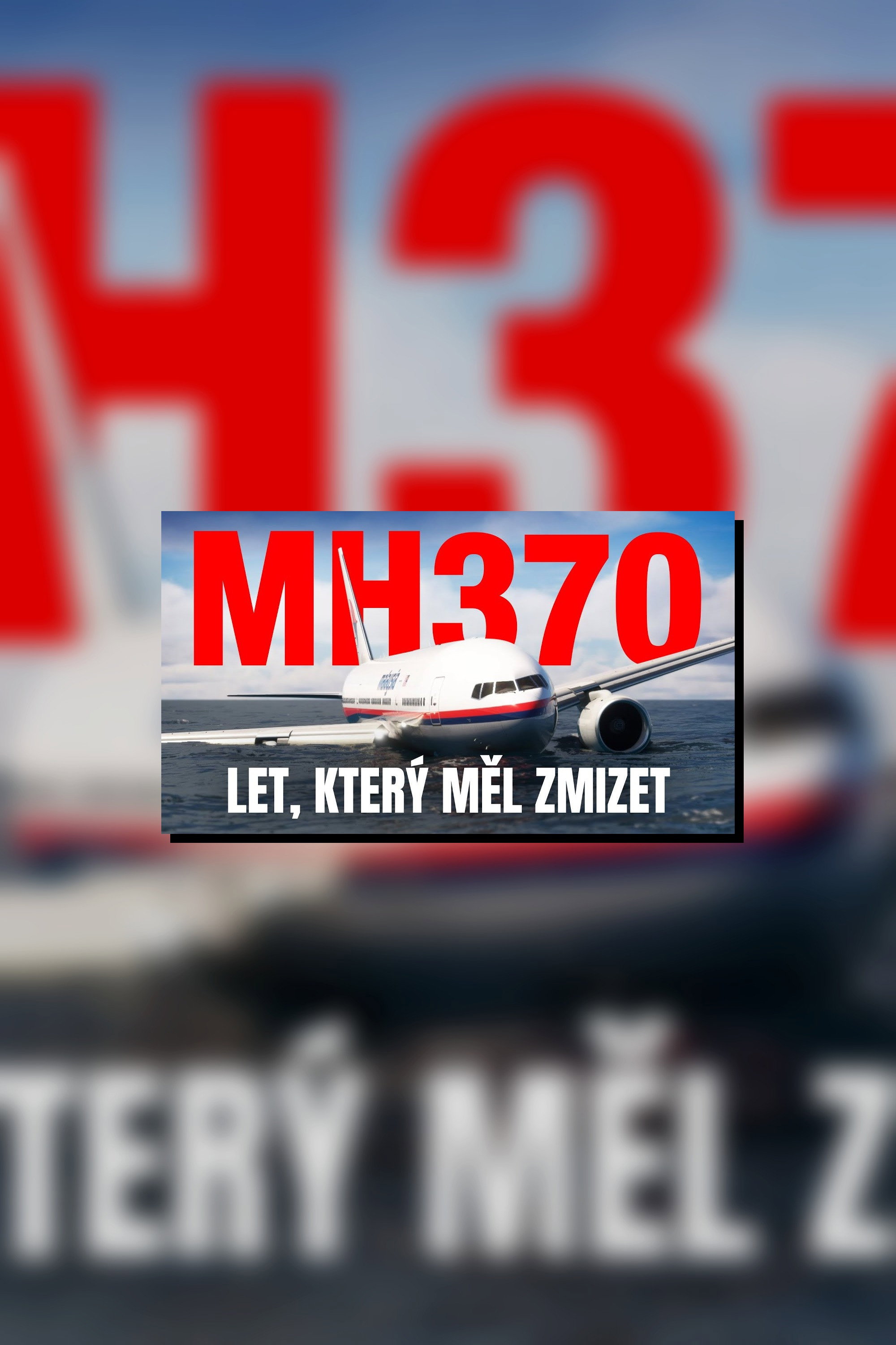 MH370: Let, který měl zmizet