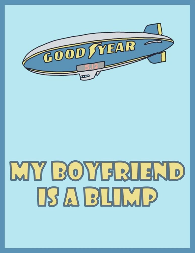 My Boyfriend Is a Blimp