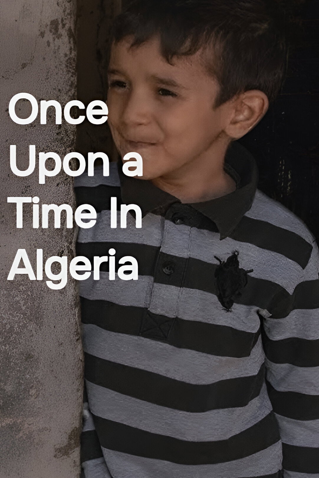 Once Upon a Time In Algeria