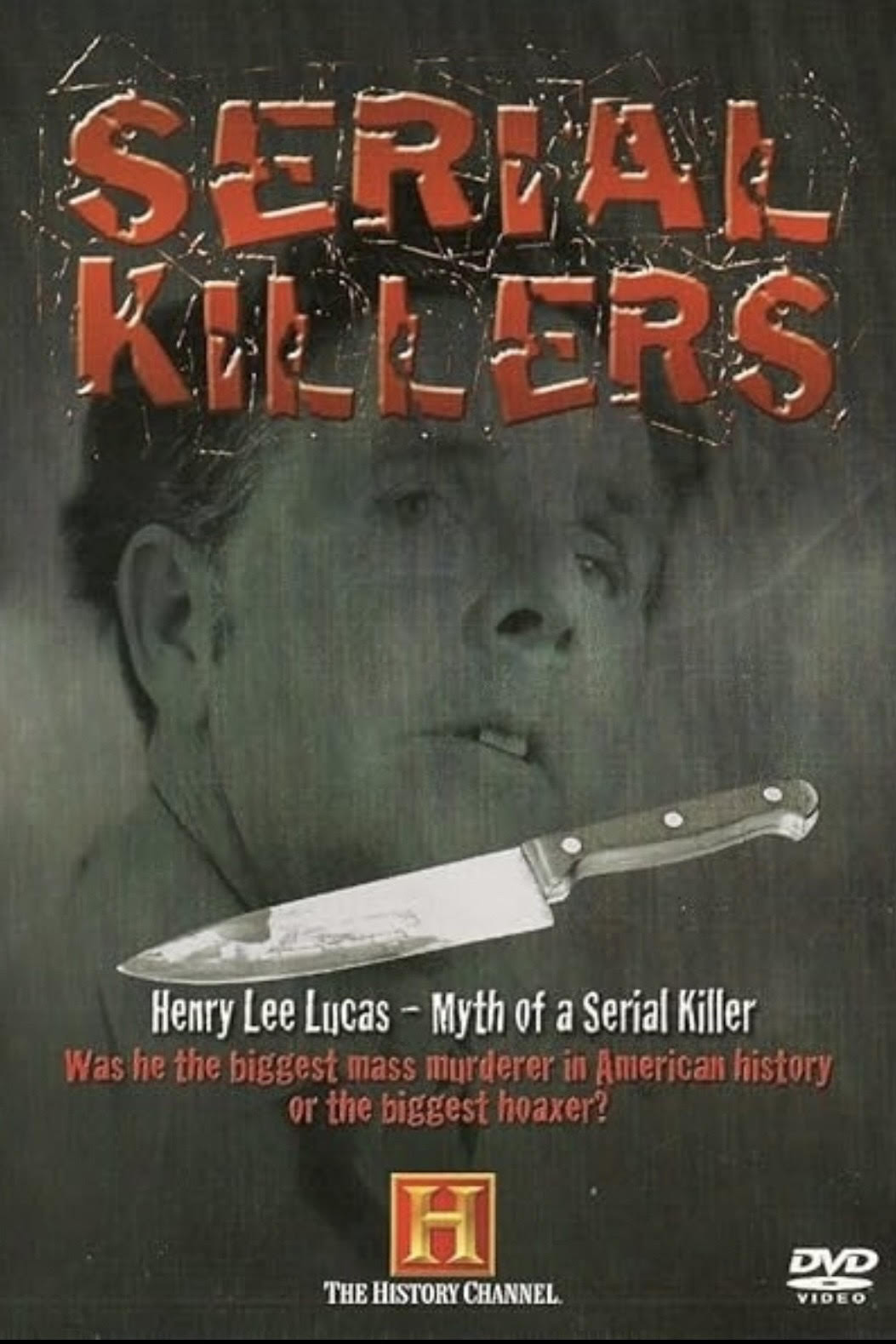 Henry Lee Lucas - Myth of a Serial Killer