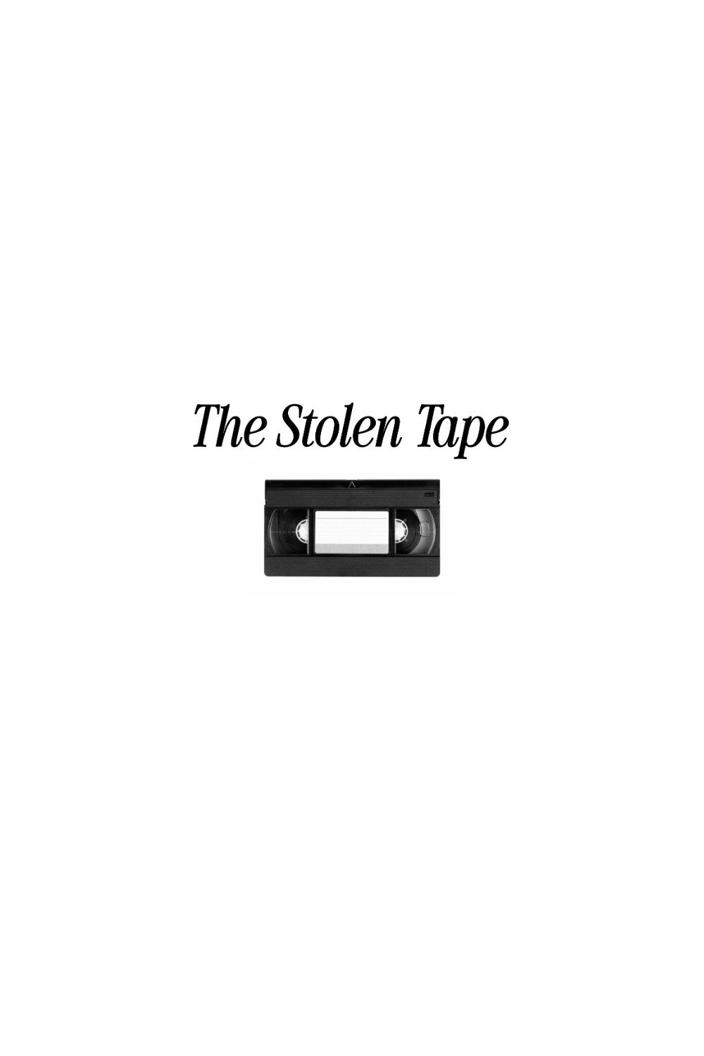 The Stolen Tape