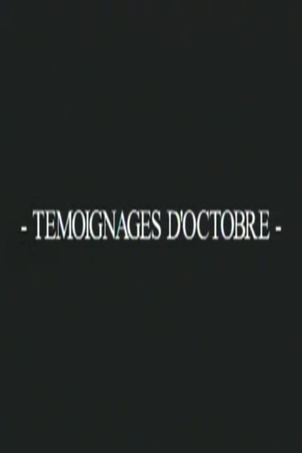 Témoignages d’octobre
