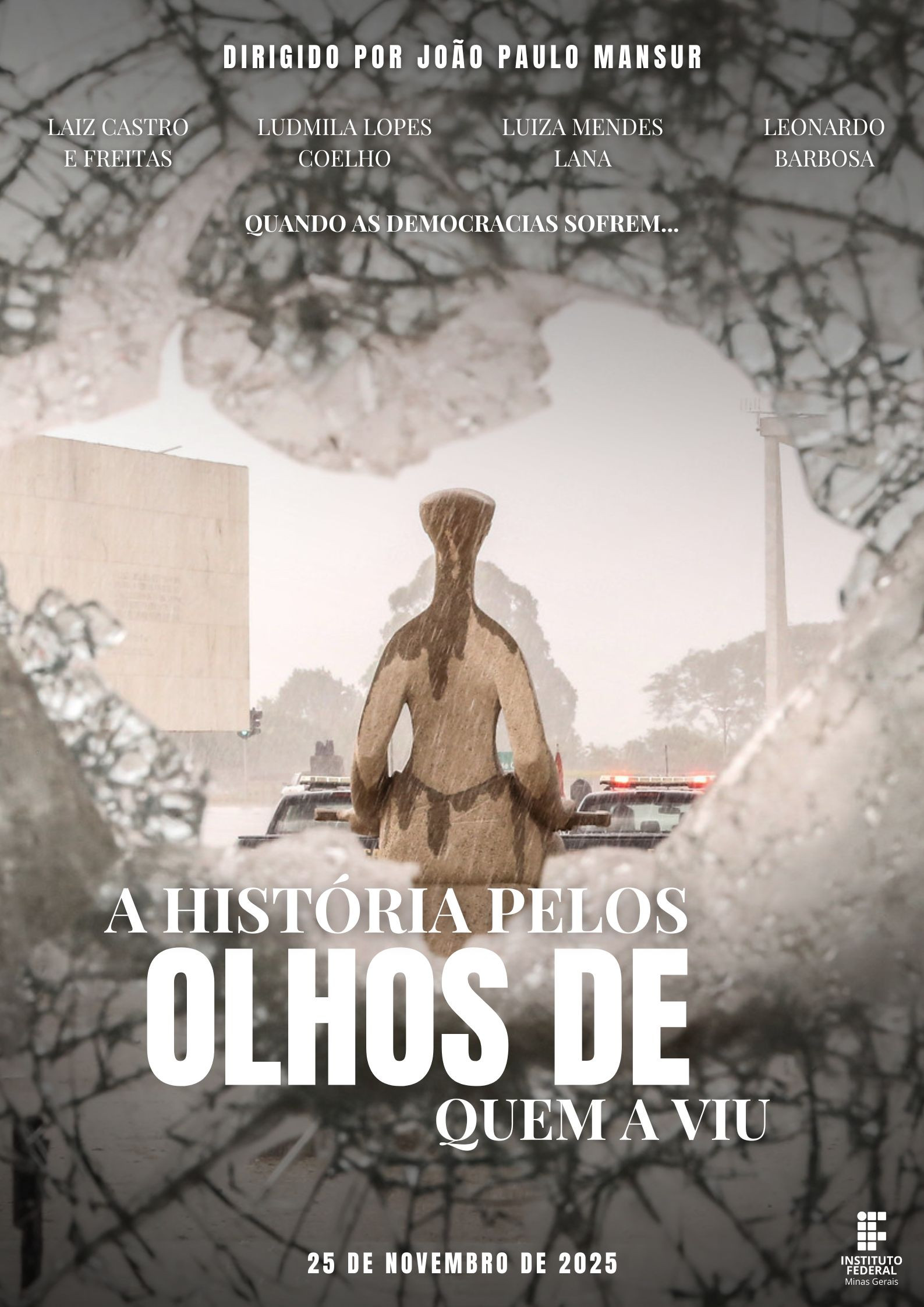 A História Pelos Olhos de Quem a Viu