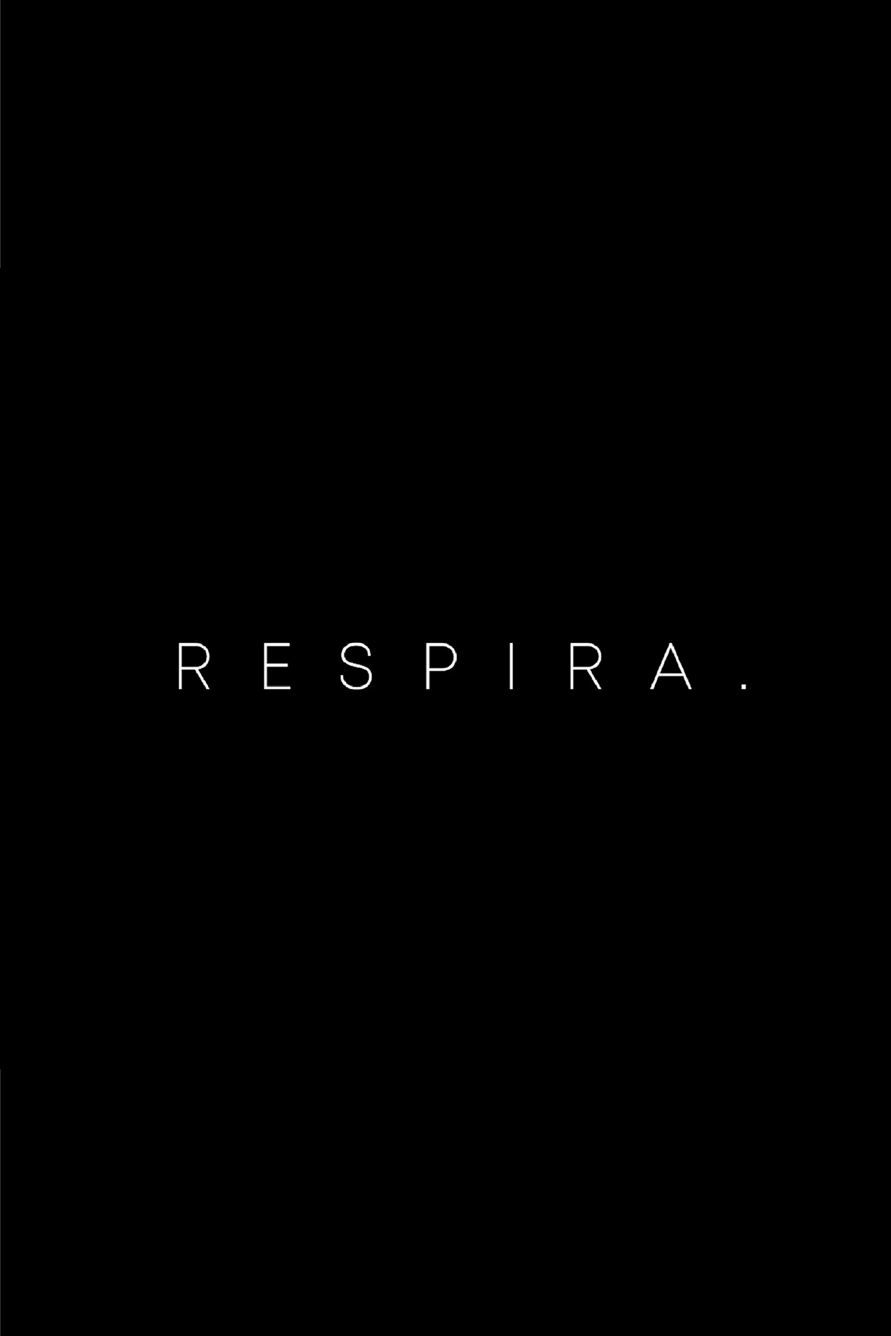 Respira.