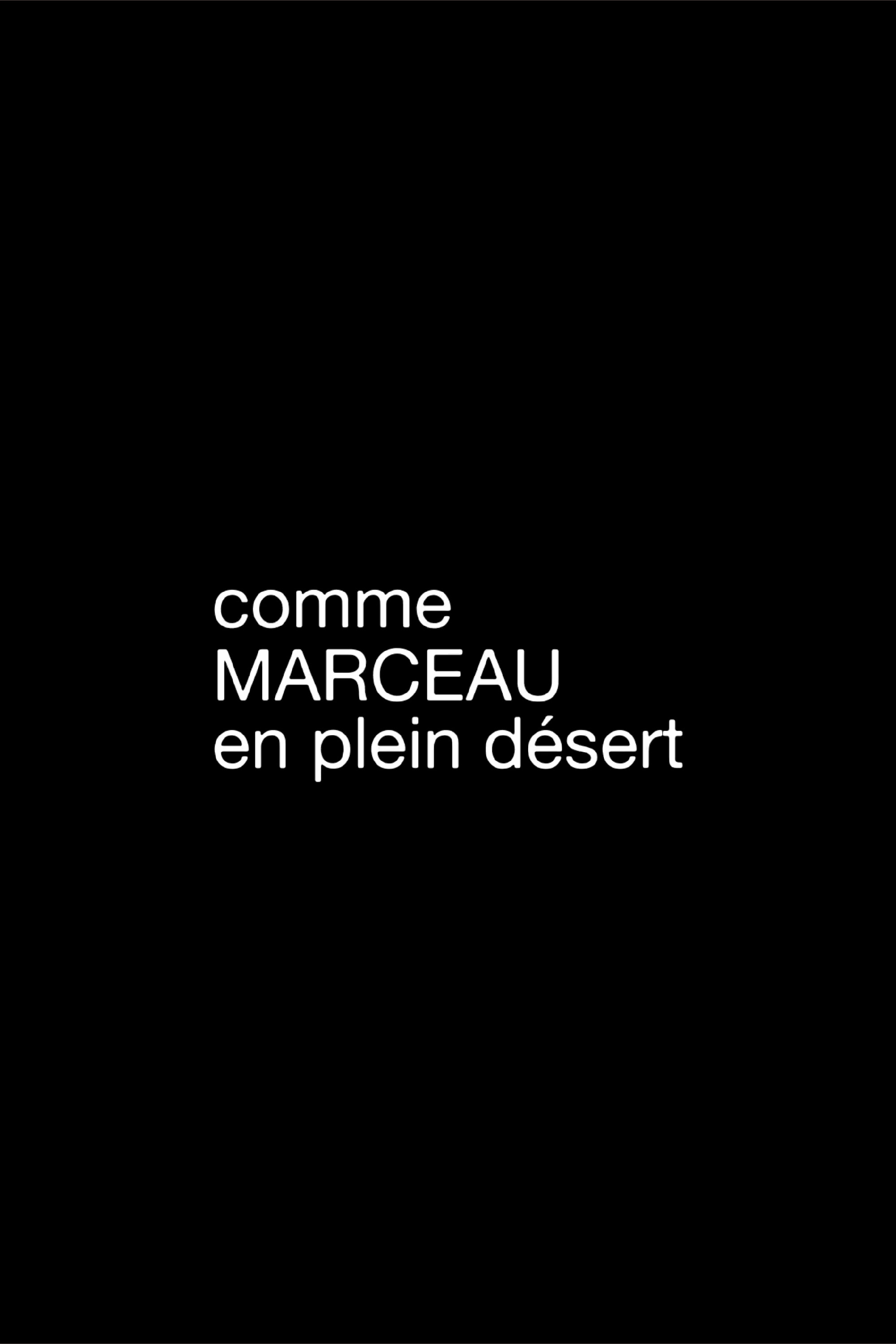 Comme Marceau en plein désert
