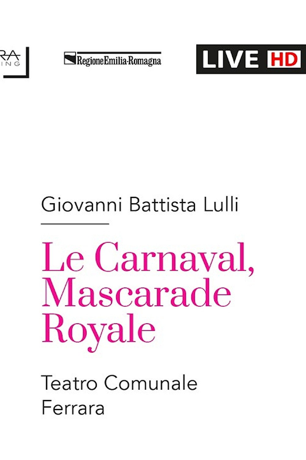Giovanni Battista Lulli LE CARNAVAL, MASCARADE ROYALE