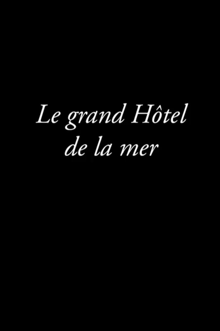Le grand Hôtel de la Mer