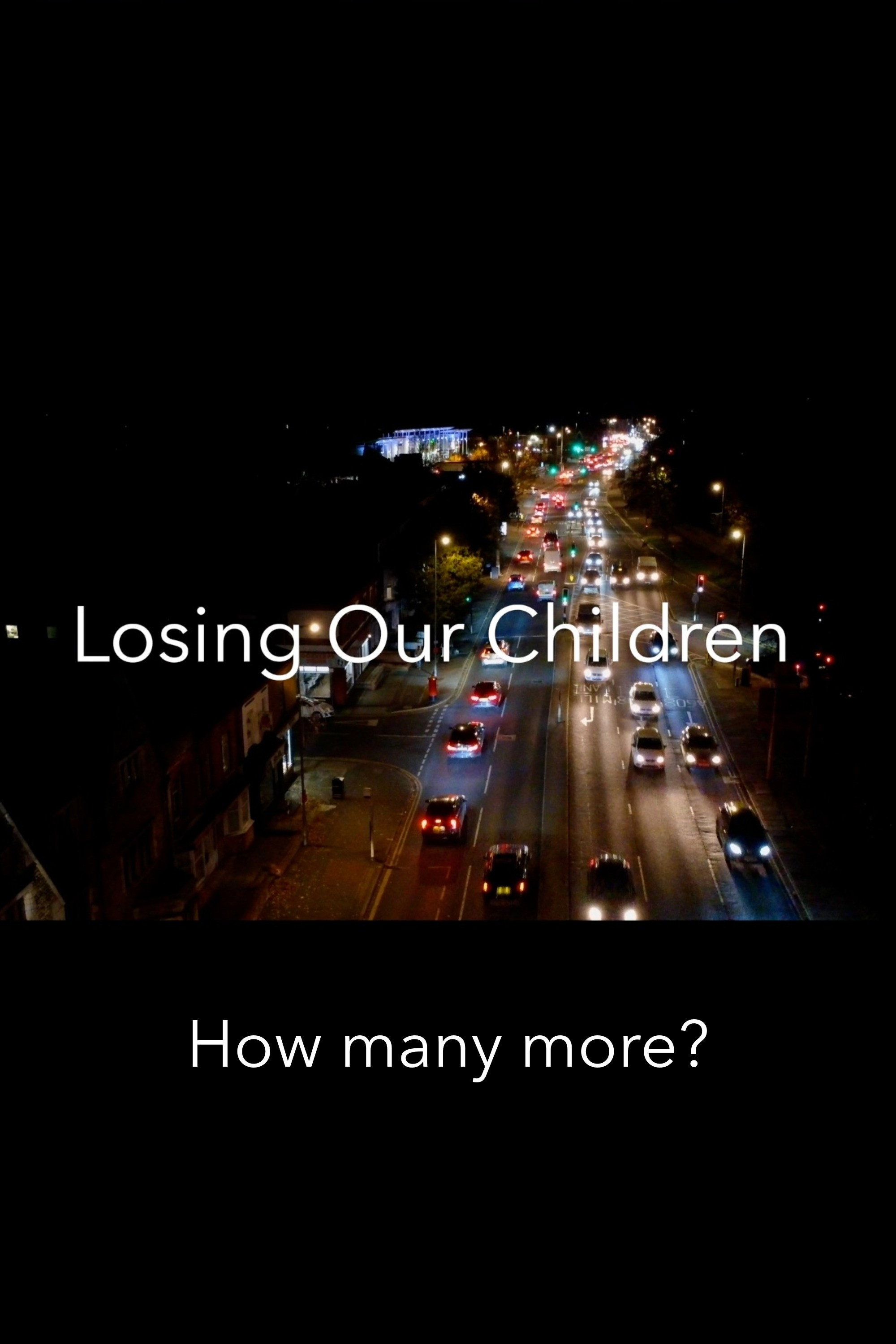 Losing Our Children