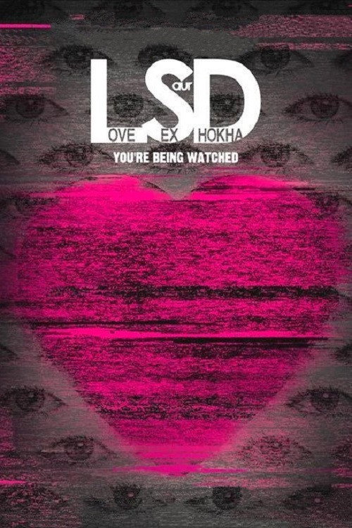 LSD: Love, Sex Aur Dhokha