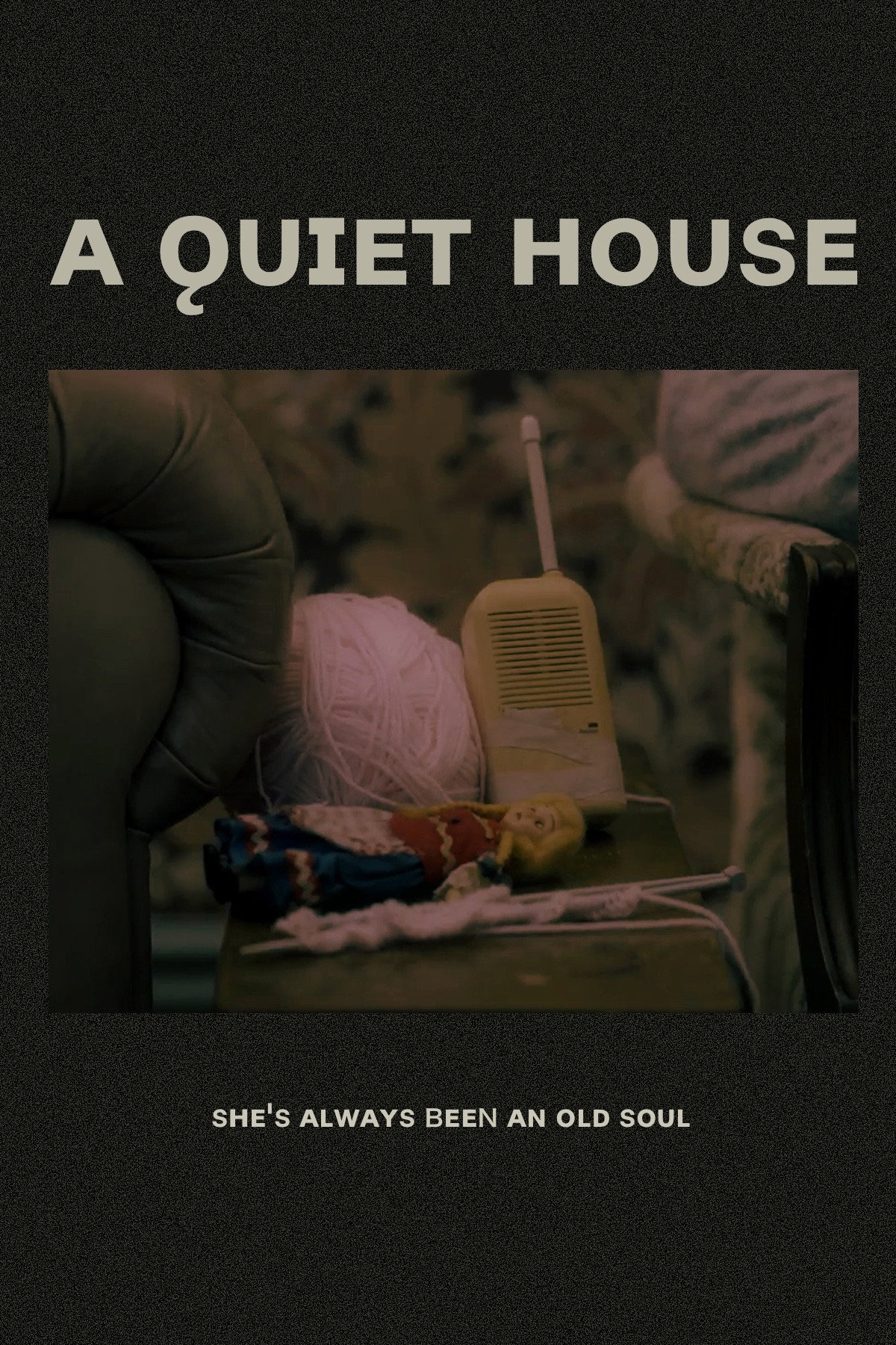 A Quiet House