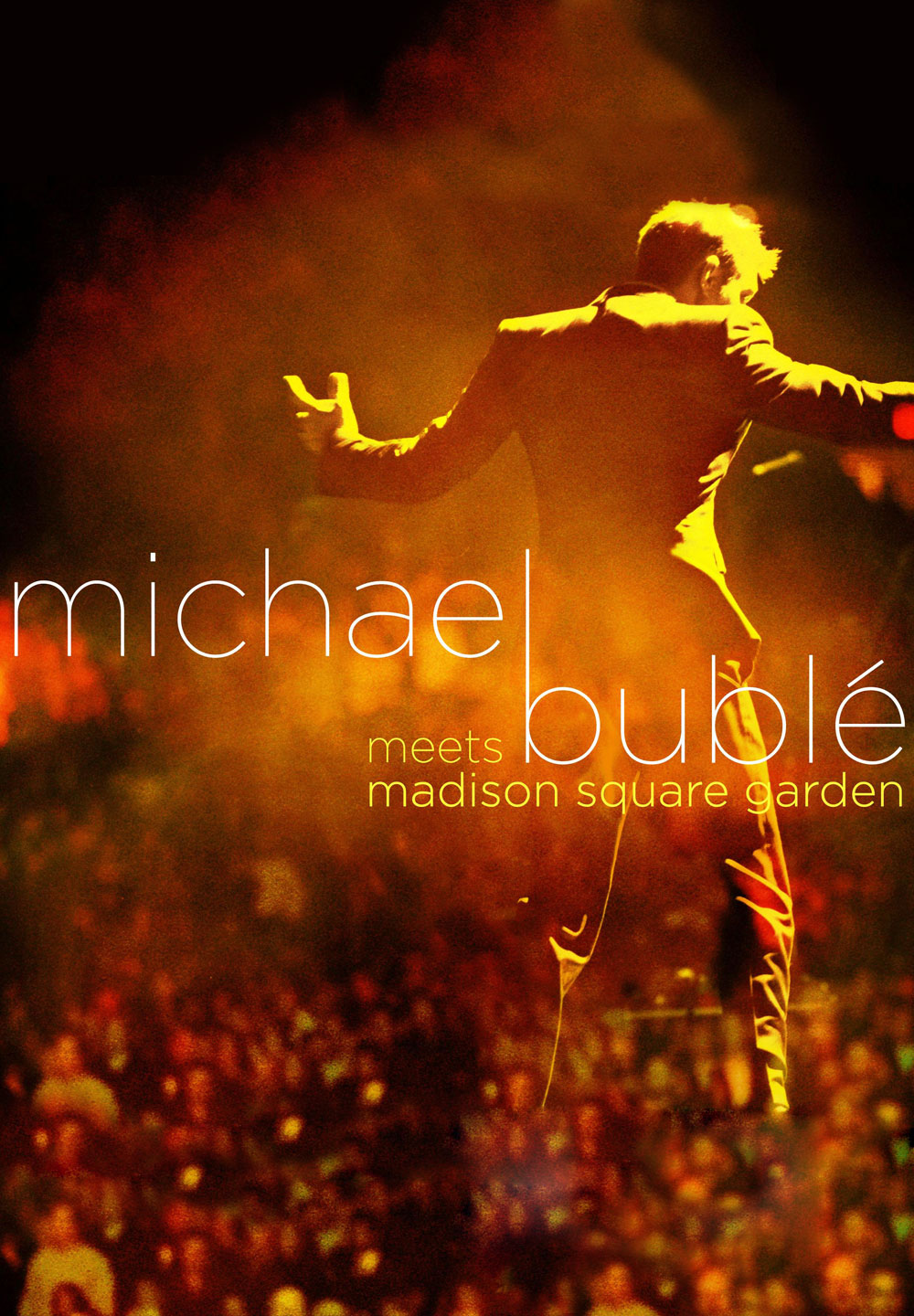 Michael Bublé Meets Madison Square Garden