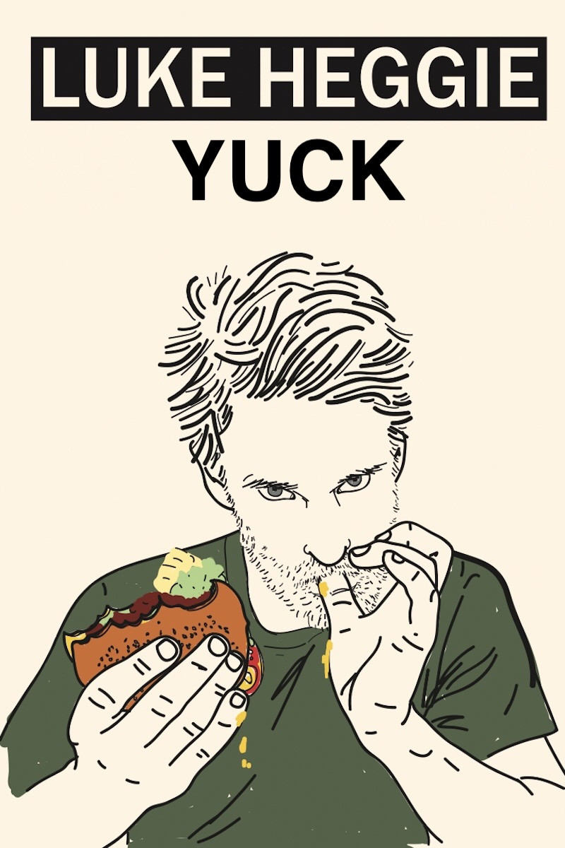 Luke Heggie: Yuck