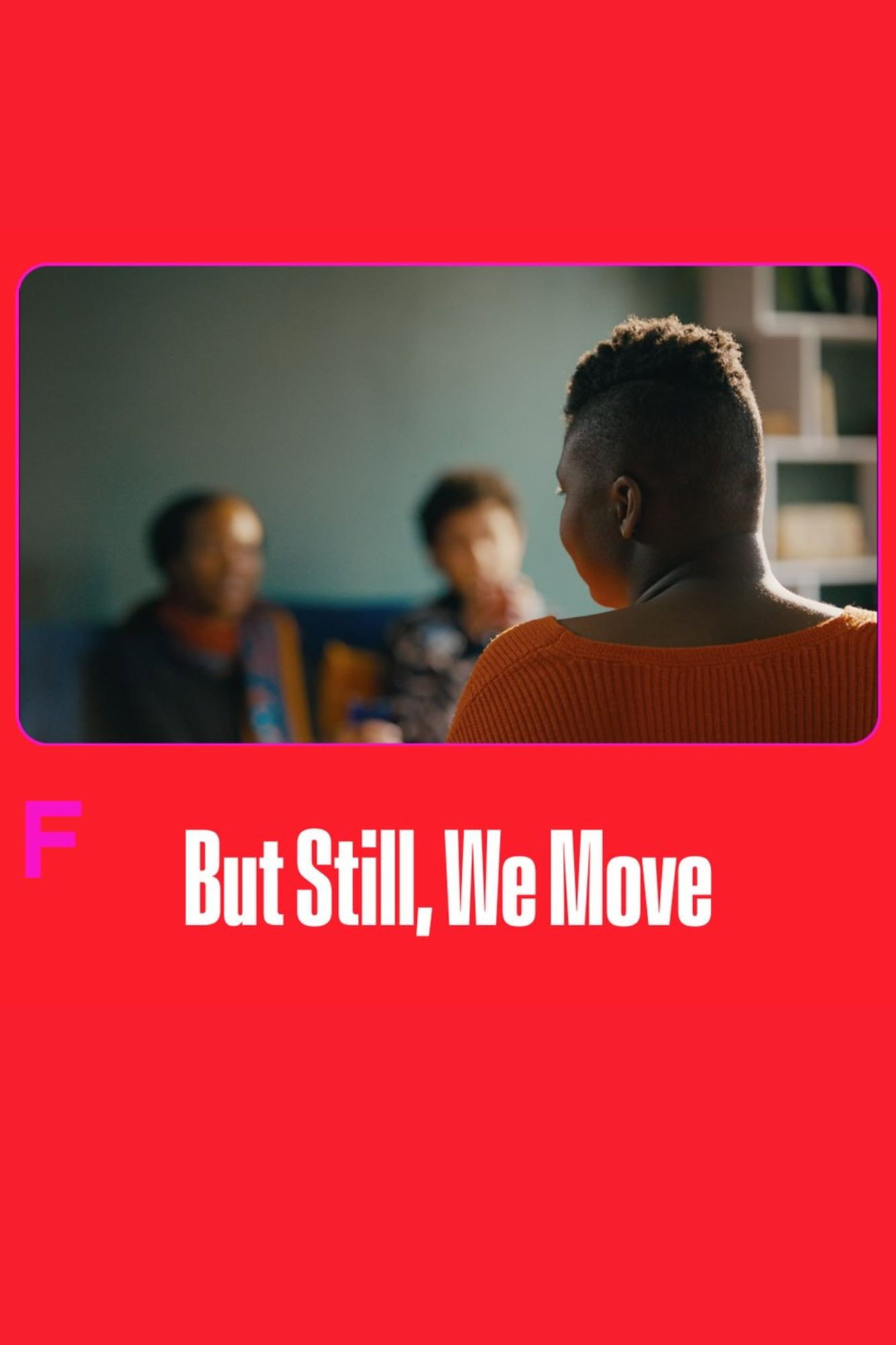 But Still, We Move