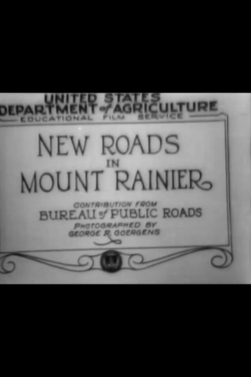 New Roads in Mount Rainier
