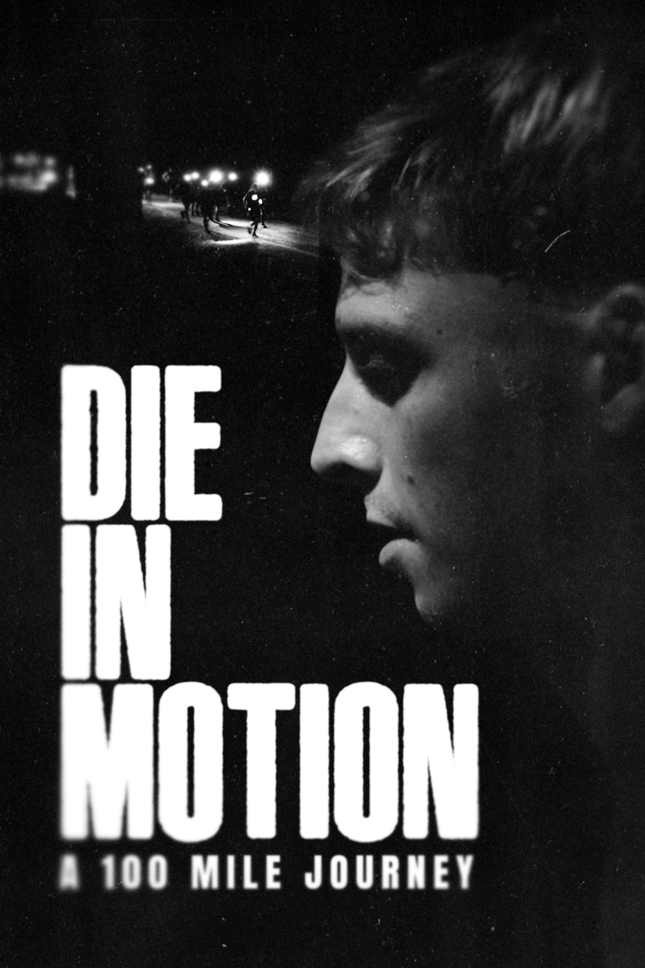 Die in Motion: A 100 Mile Journey