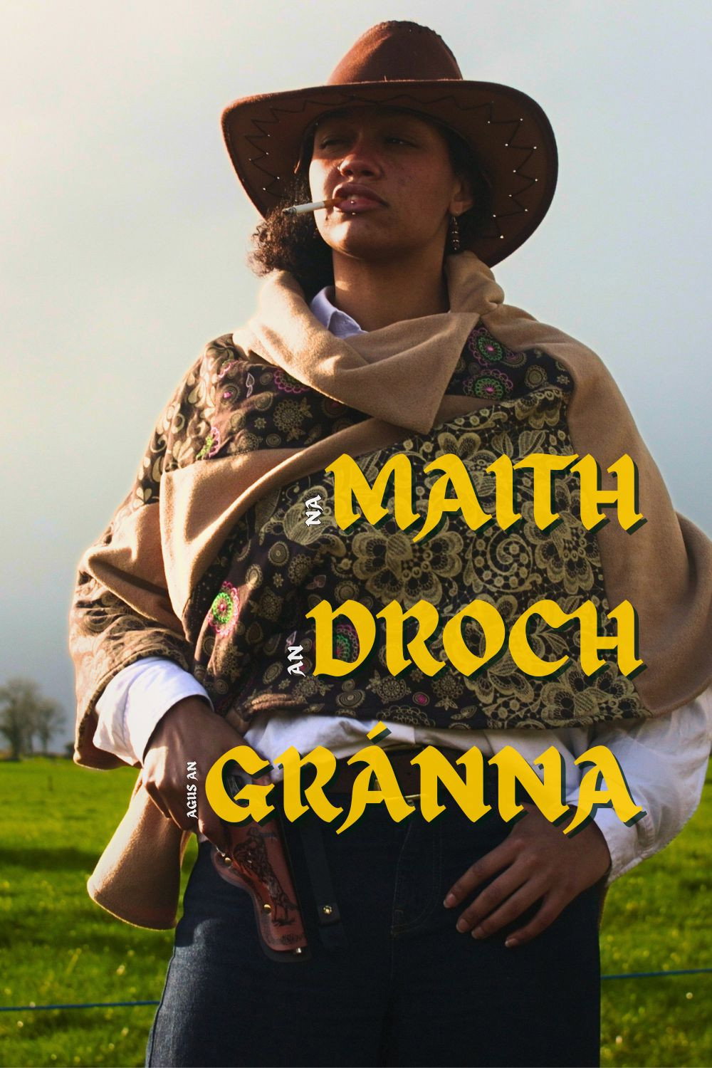 Na Maith, An Droch agus An Gránna