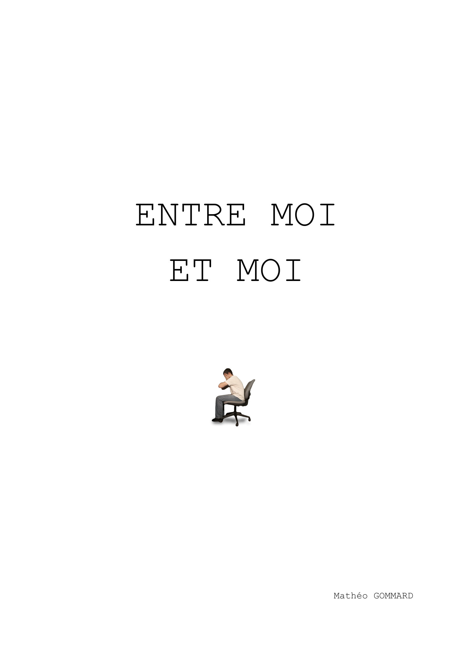 Entre moi et moi