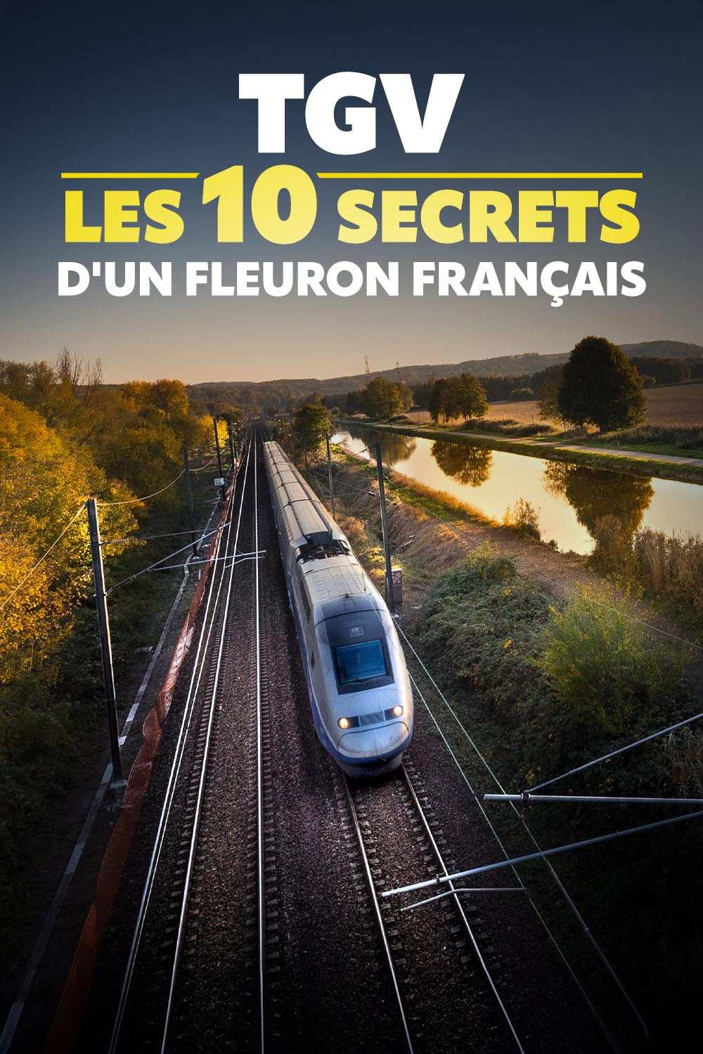 TGV : les 10 secrets d'un fleuron français