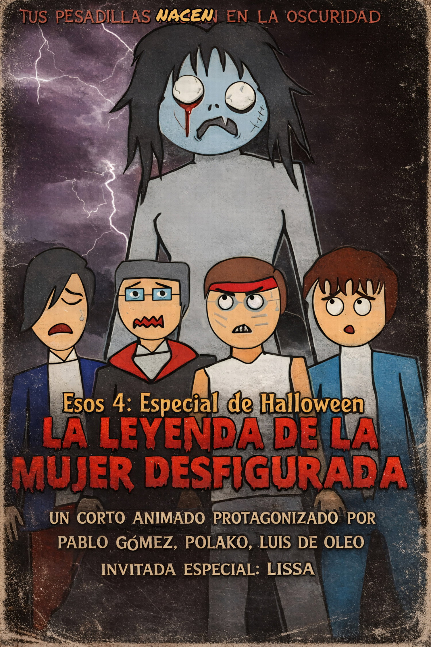 Esos 4 y la leyenda de la mujer desfigurada