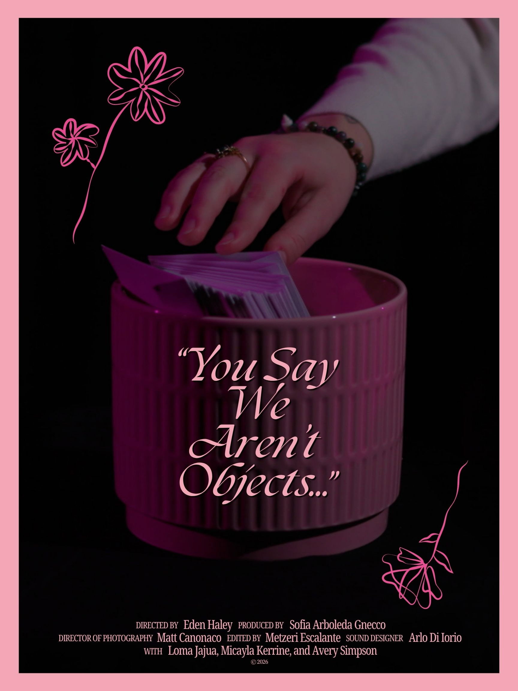 You Say We Aren't Objects...
