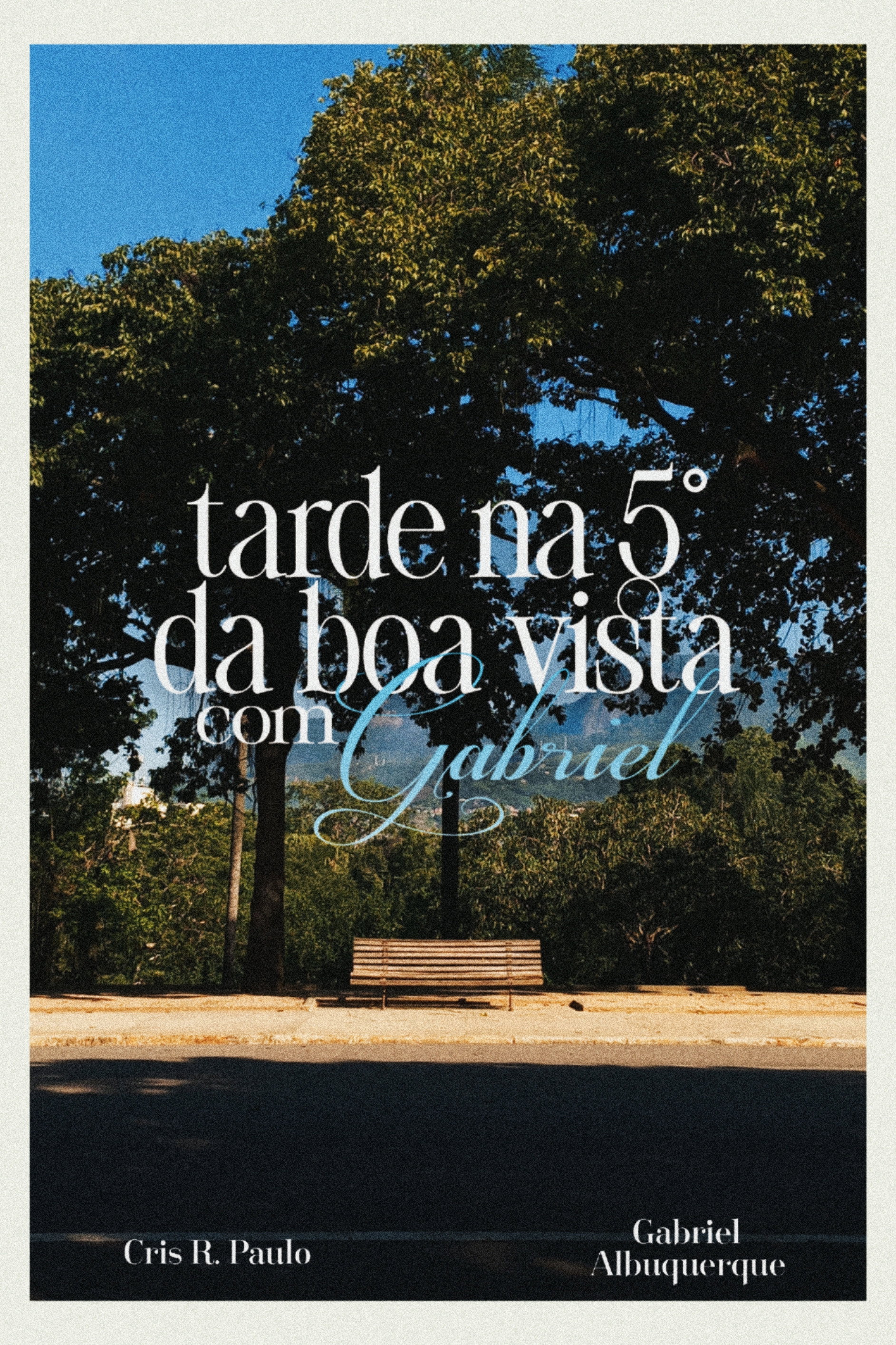 Tarde na 5° da Boa Vista com Gabriel