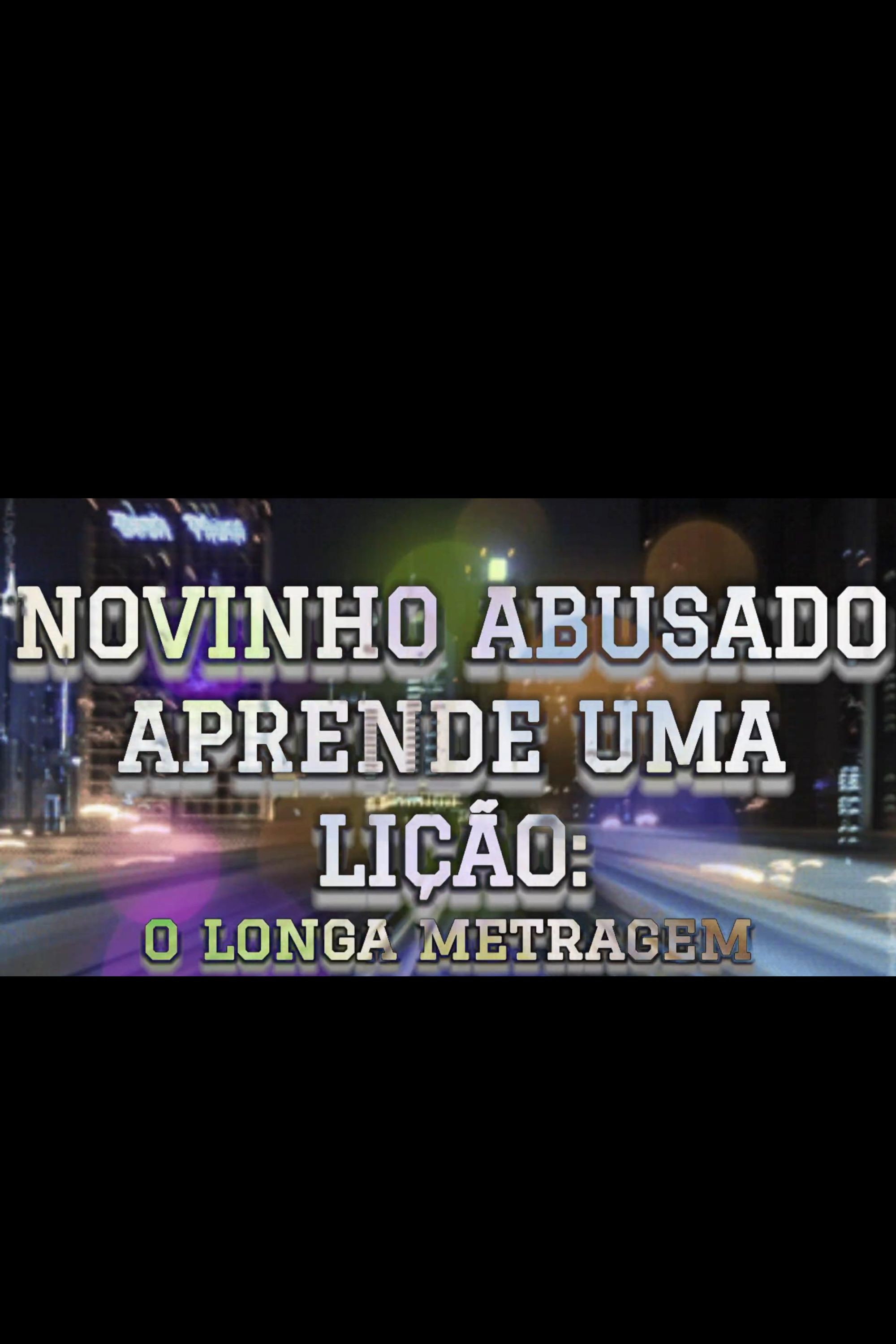 Novinho Abusado Aprende Uma Lição - Parte 1