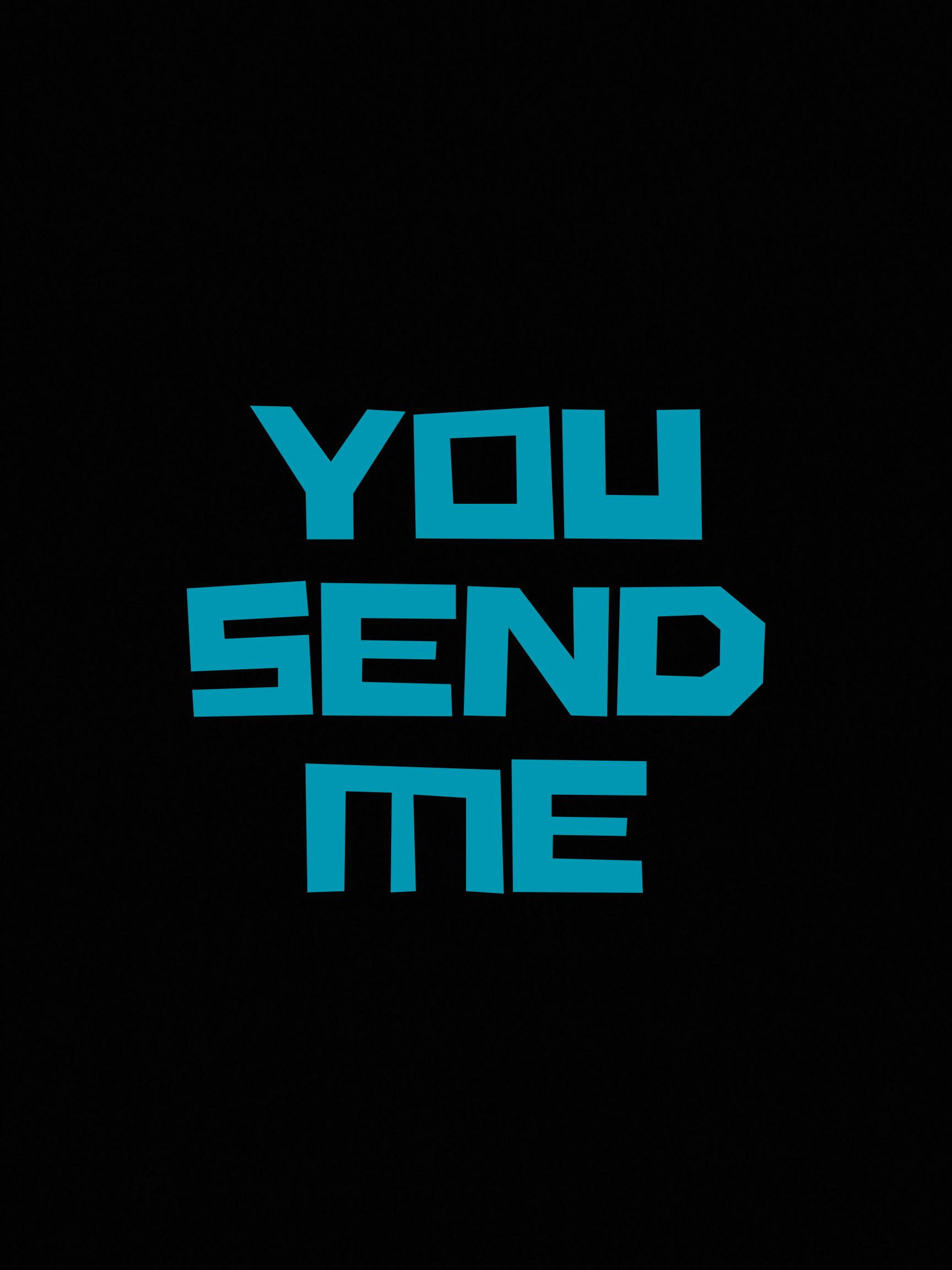 You Send Me