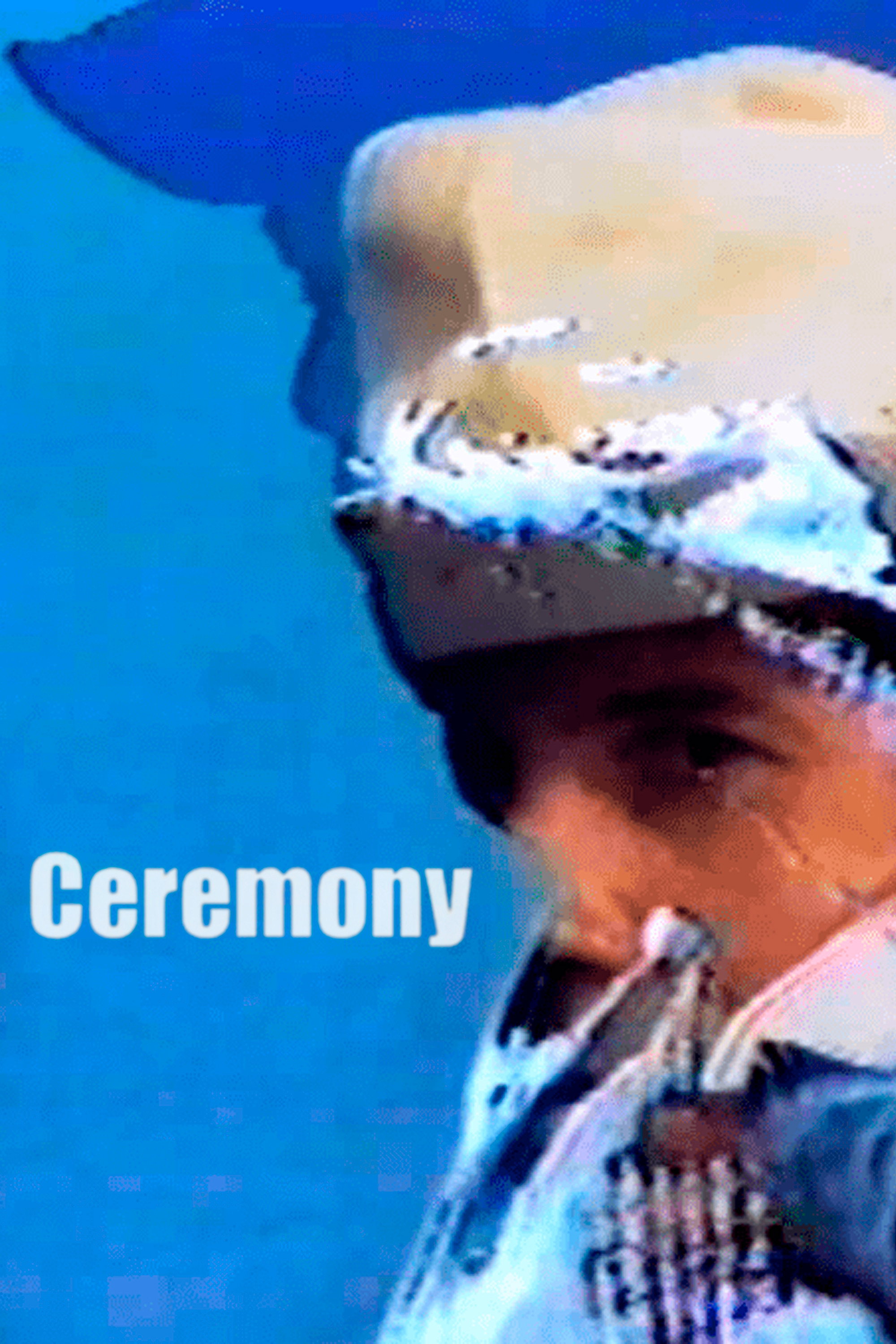 Ceremony