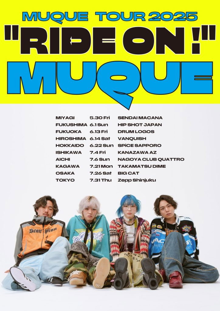 MUQUE TOUR 2025 "RIDE ON !" ＠Zepp Shinjuku