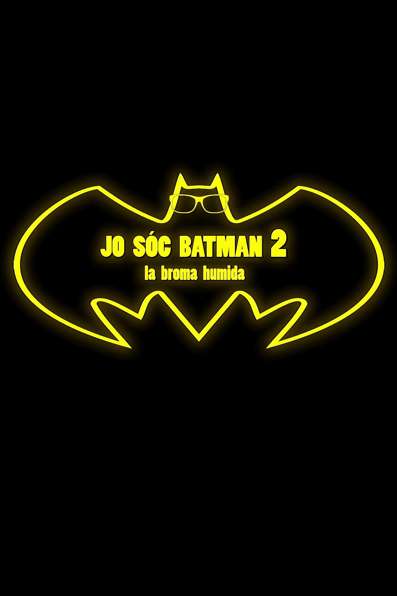 Jo sóc Batman 2: La broma humida