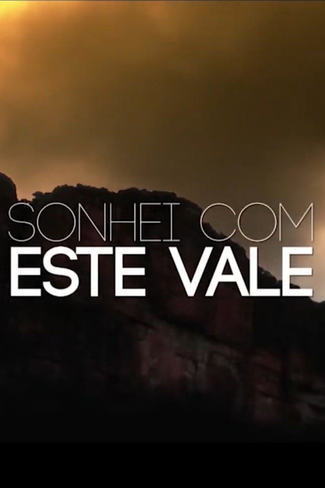 Sonhei com Este Vale