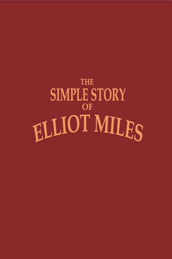 The Simple Story of Elliot Miles