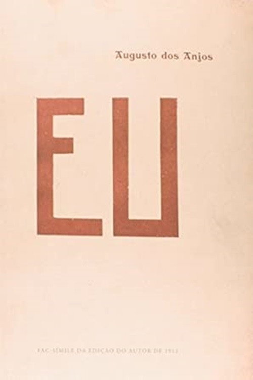 Eu, Augusto dos Anjos