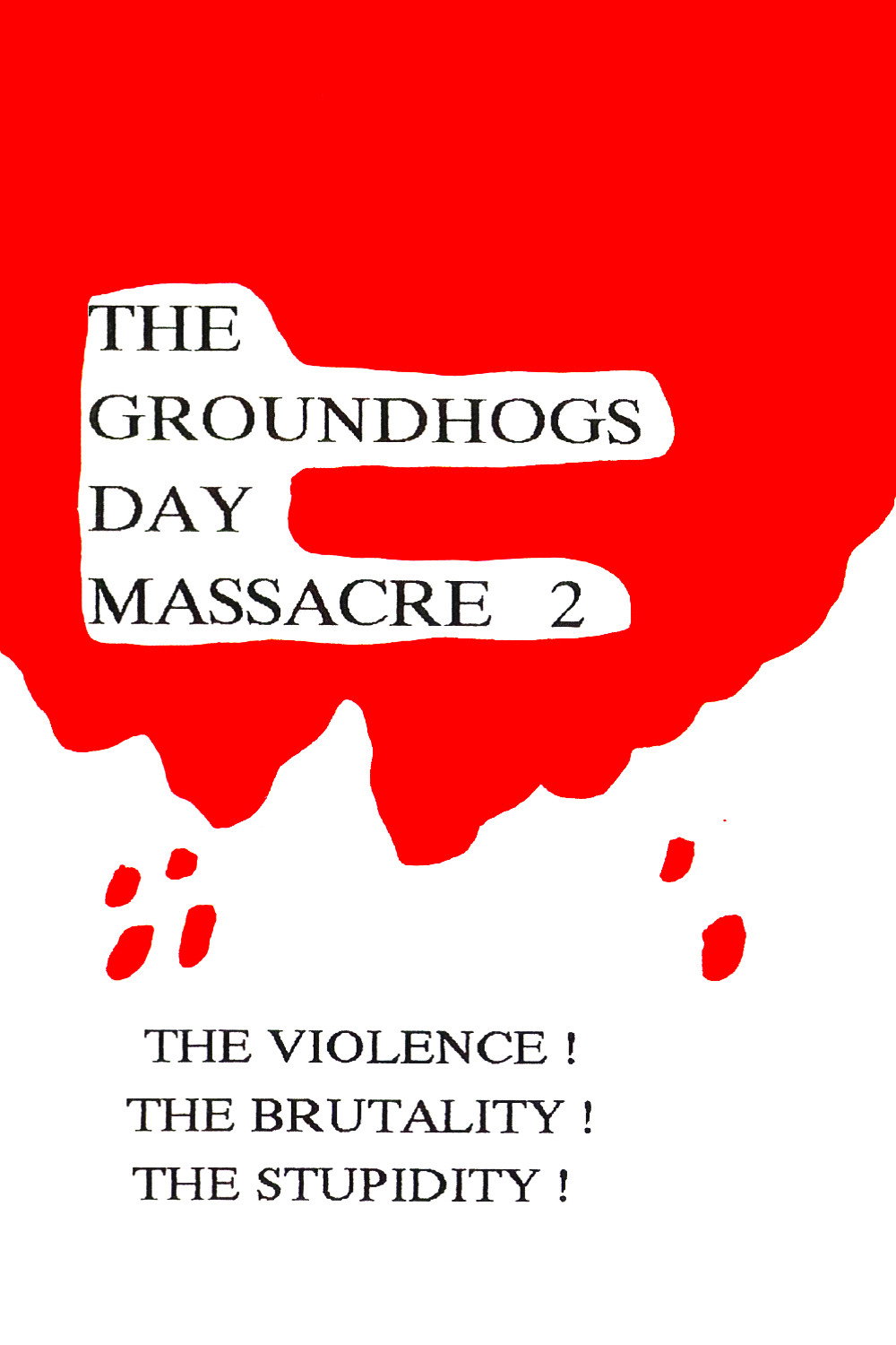 The Groundhog's Day Massacre 2