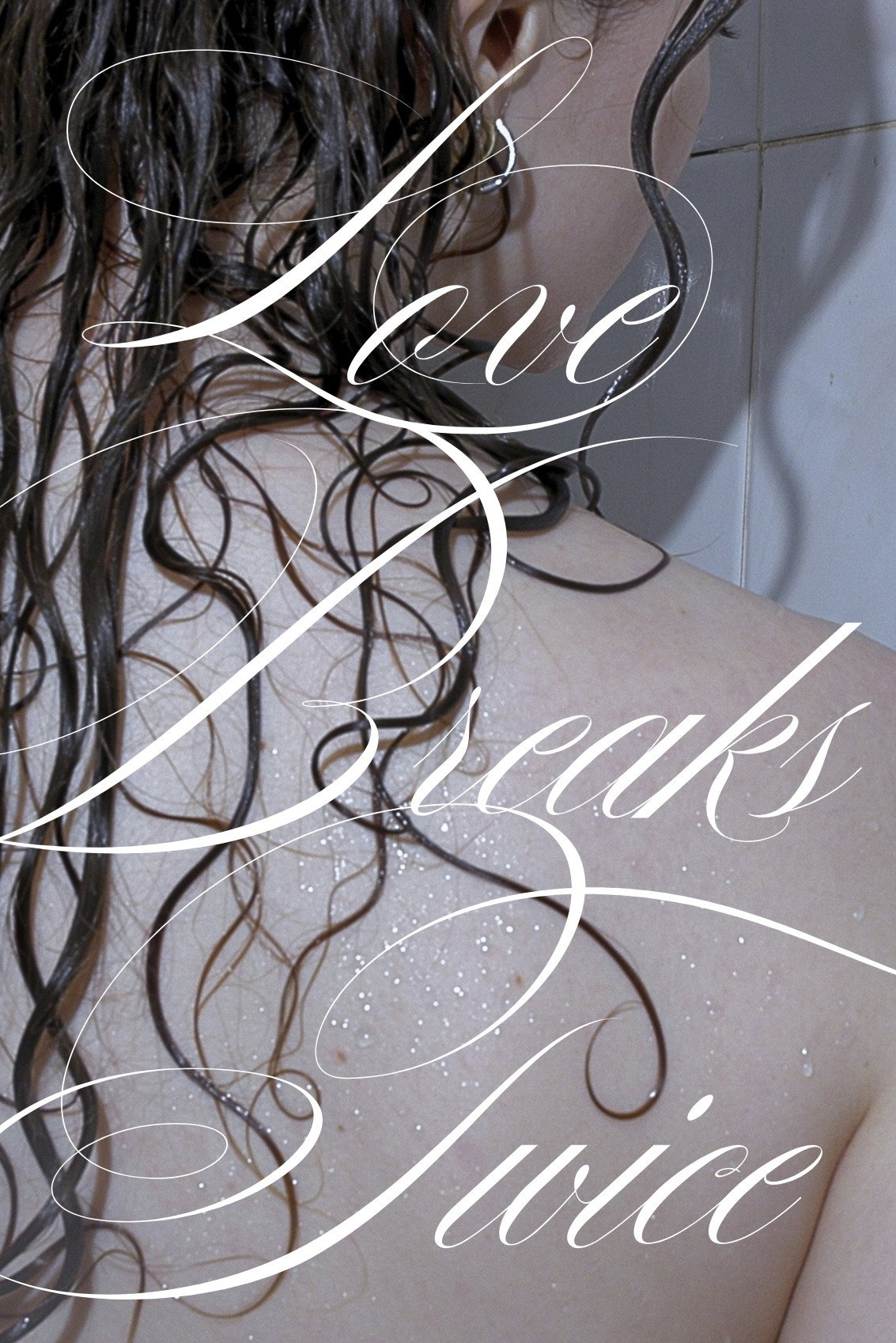 Love Breaks Twice