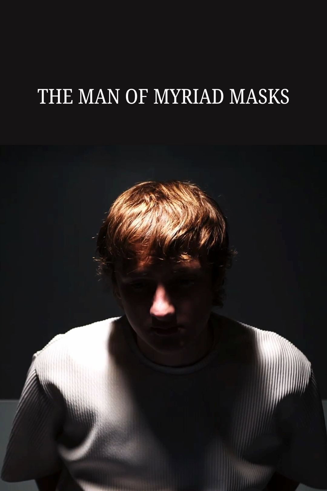 The Man of Myriad Masks