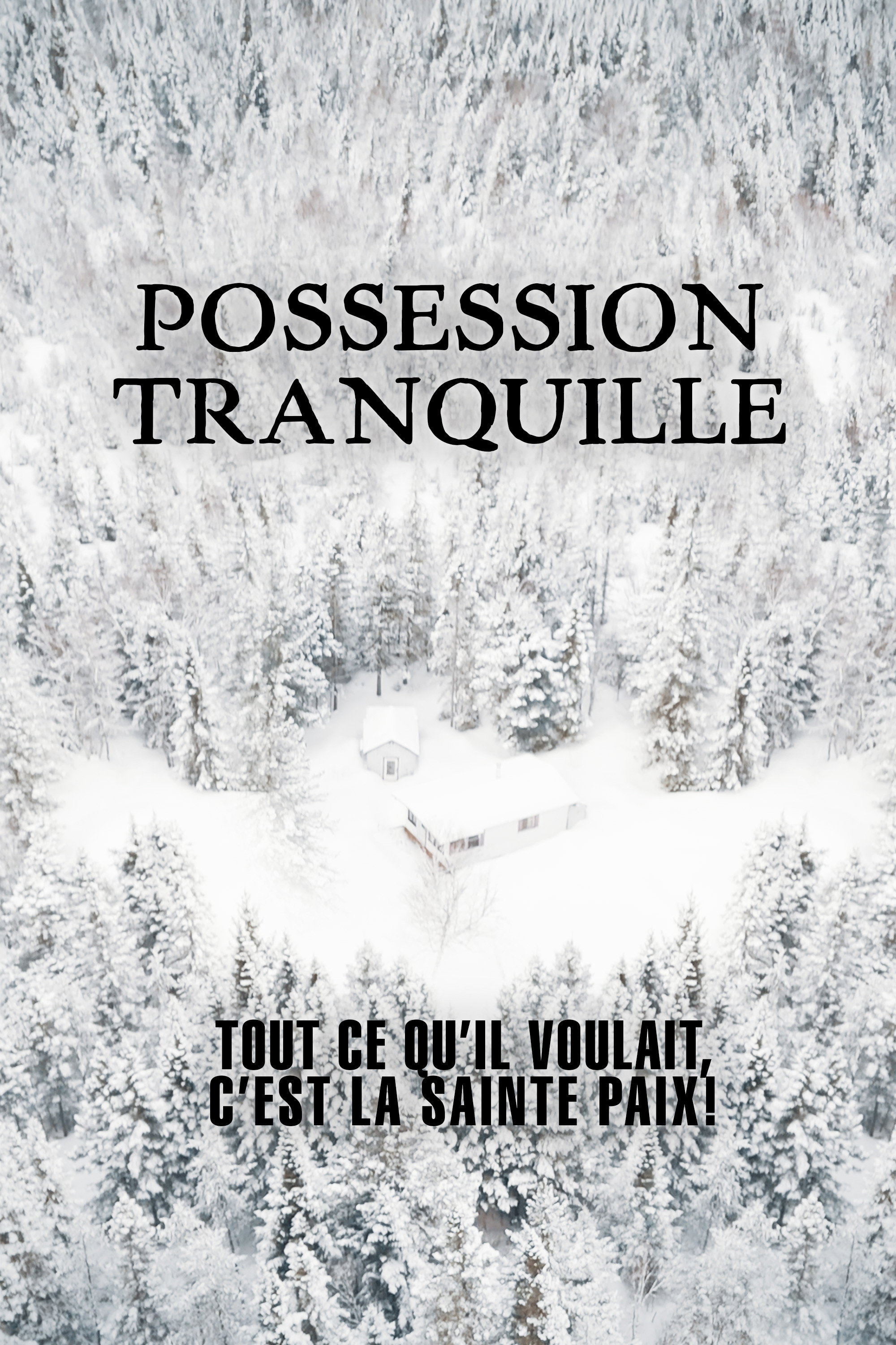 Possession tranquille