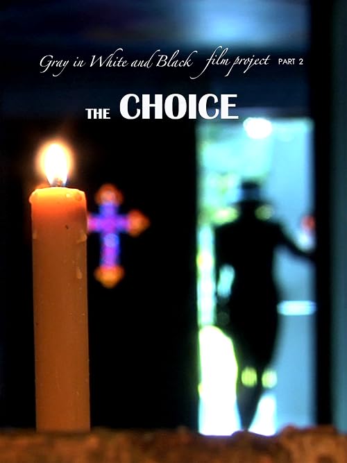 The Choice