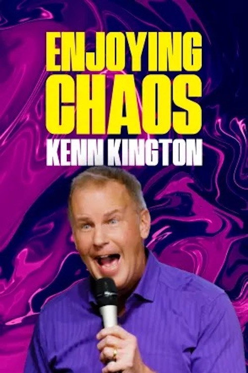 Kenn Kington: Enjoying Chaos