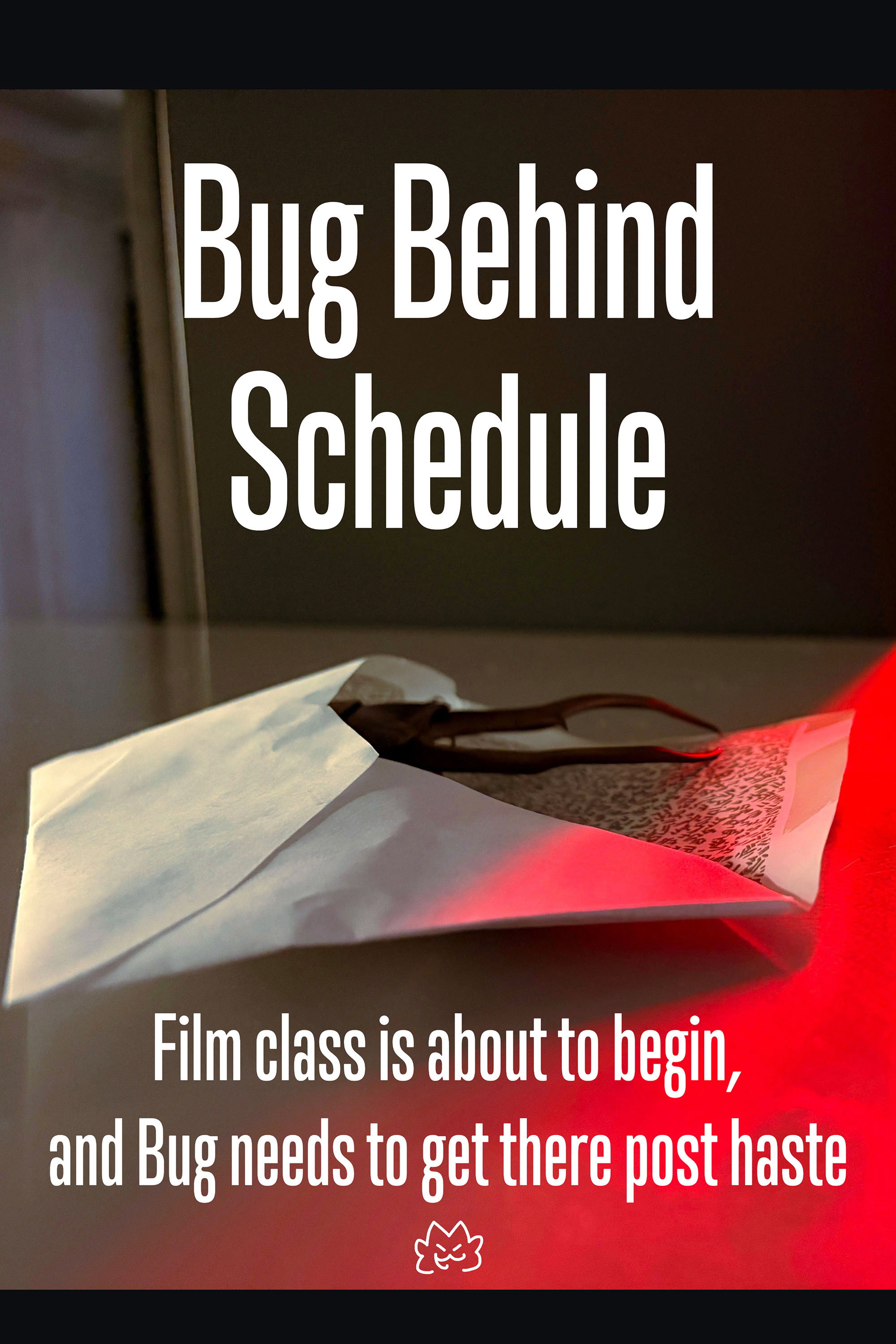 Bug Behind Schedule