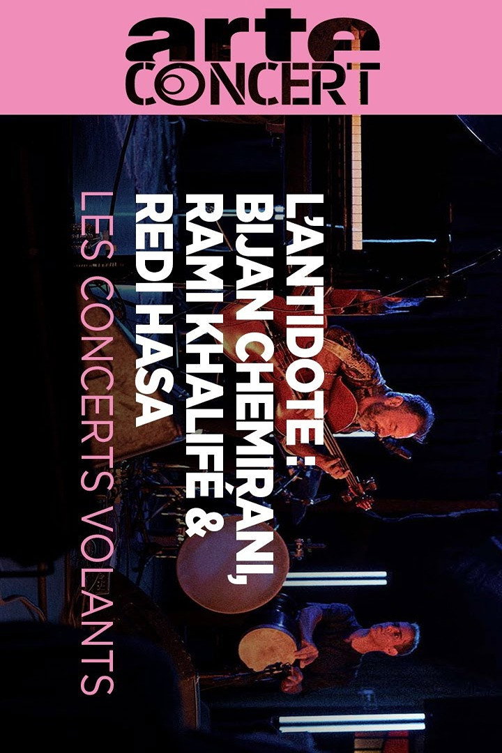 L'Antidote - Bijan Chemirani, Rami Khalifé & Redi Hasa Les Concerts Volants