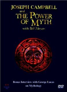 Joseph Campbell and the Power of Myth