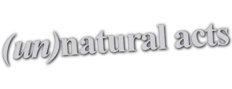 Unnatural Acts